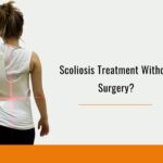 Scoliosis Treatment Without Surgery